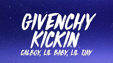 givenchy kickin calboy lyrics
